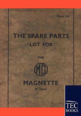 Anonym Anonym - Spare Parts Lists for the MG Magnette, Häftad