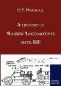 A history of Railway Locomotives until 1831