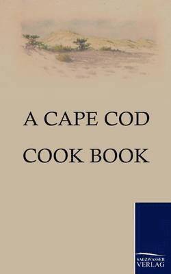 Amy Littlefield - Cape Cod Cook Book, Häftad