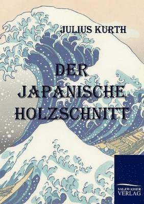 Julius Kurth - Japanische Holzschnitt, Häftad. Tillgänglighet: Lägg i varukorg