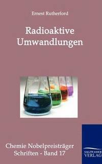 Radioaktive Umwandlungen Av Ernest Rutherford Häftad - 