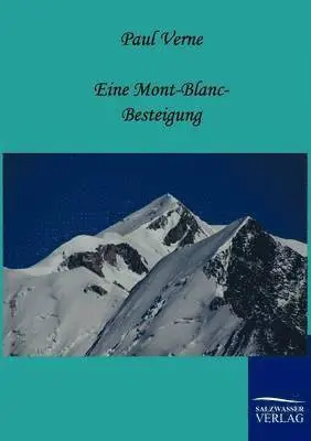 Paul Verne - Eine Mont-Blanc-Besteigung, Häftad. Tillgänglighet: Lägg i varukorg