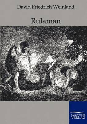 David Friedrich Weinland - Rulaman, Häftad