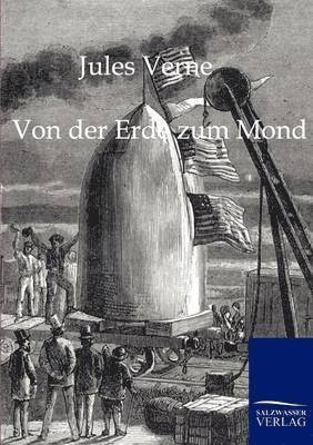 Jules Verne - Von der Erde zum Mond, Häftad