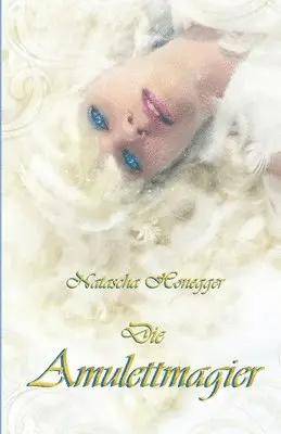 Natascha Honegger - Amulettmagier, Häftad. Tillgänglighet: Lägg i varukorg
