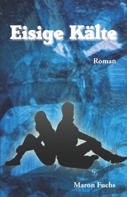 Maron Fuchs - Eisige Kälte, Häftad