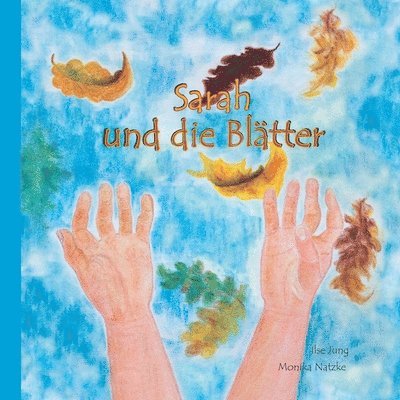 Sarah und die Blätter