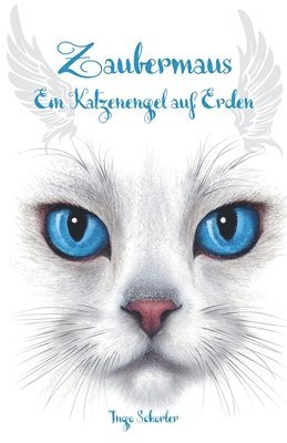 Ingo Schorler - Zaubermaus - Ein Katzenengel auf Erden, Häftad