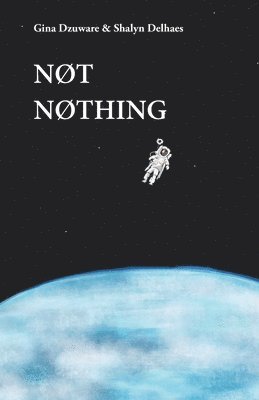 Shalyn Delhaes - NØt NØthing, Häftad