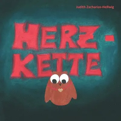 Judith Zacharias-Hellwig - Herzkette, Häftad. Tillgänglighet: Lägg i varukorg