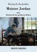 Meister Jordan oder Handwerk hat goldenen Boden