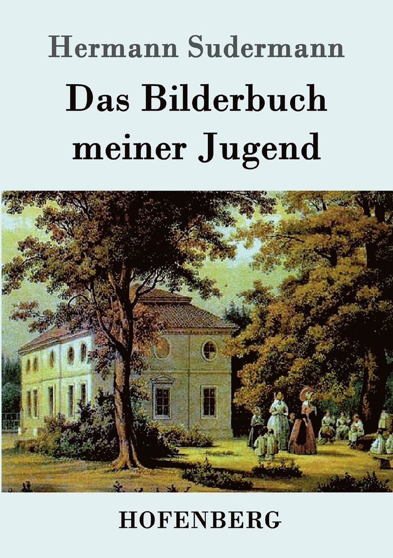 Hermann Sudermann - Bilderbuch meiner Jugend, Häftad