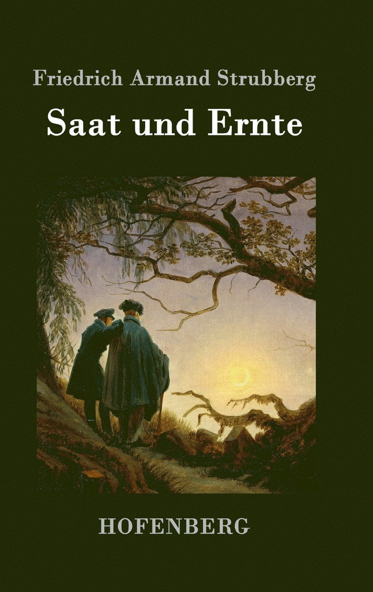 Friedrich Armand Strubberg - Saat und Ernte, Inbunden