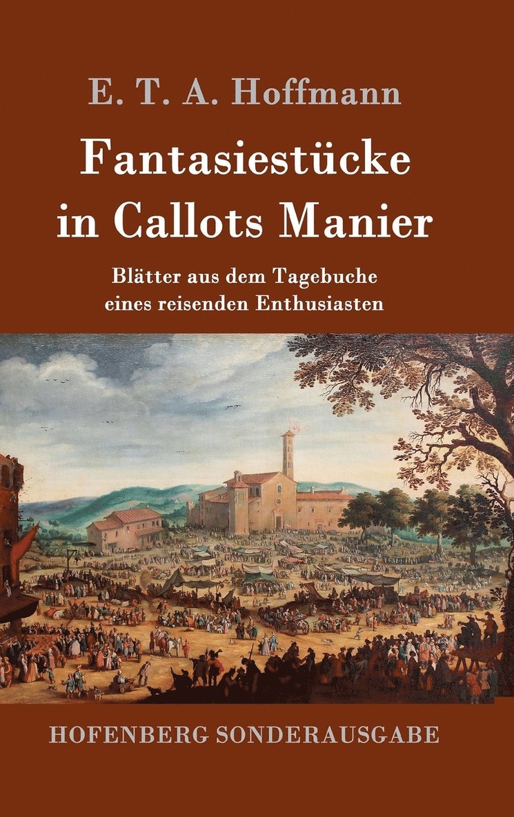 E T a Hoffmann - Fantasiestücke in Callots Manier, Inbunden