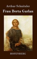Frau Berta Garlan