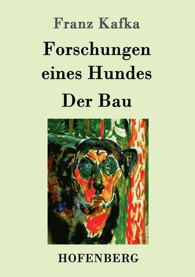 Franz Kafka - Forschungen eines Hundes / Der Bau, Häftad