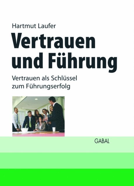 Hartmut Laufer - Vertrauen und Führung, E-bok