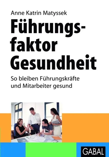 Anne Katrin Matyssek - Führungsfaktor Gesundheit, E-bok. Tillgänglighet: Lägg i varukorg
