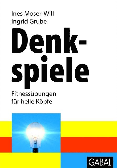 Ingrid Grube, Ines Moser-Will - Denkspiele, E-bok