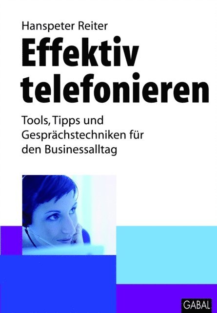 Hanspeter Reiter - Effektiv telefonieren, E-bok
