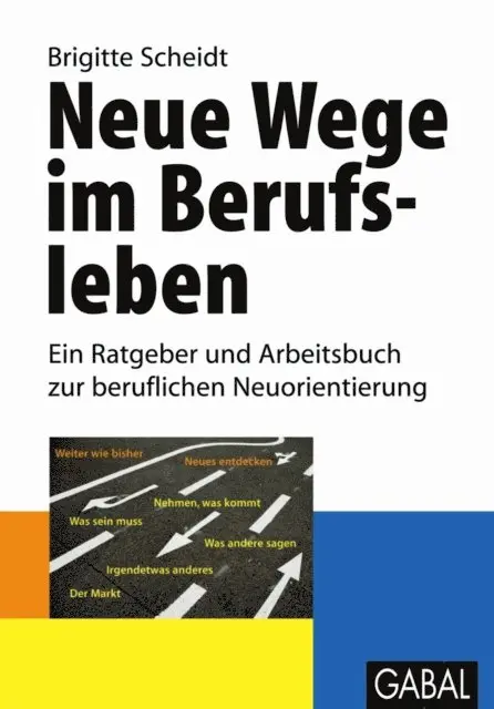 Brigitte Scheidt - Neue Wege im Berufsleben, E-bok. Tillgänglighet: Lägg i varukorg