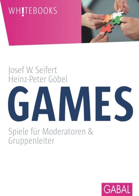 Heinz-Peter Gobel, Josef W. Seifert - Games, E-bok