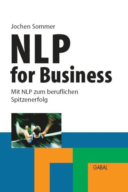 Jochen Sommer - NLP for Business, E-bok. Tillgänglighet: Lägg i varukorg