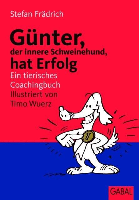 Stefan Fradrich - Günter, der innere Schweinehund, hat Erfolg, E-bok
