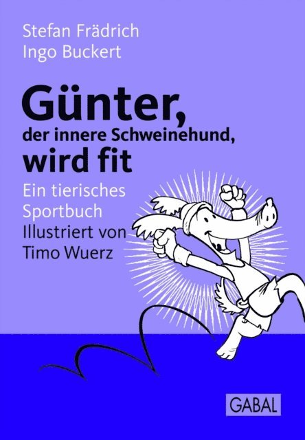 Ingo Buckert, Stefan Fradrich - Günter, der innere Schweinehund, wird fit, E-bok