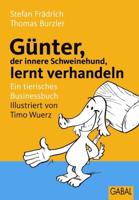Thomas Burzler, Stefan Fradrich - Günter, der innere Schweinehund, lernt verhandeln, E-bok