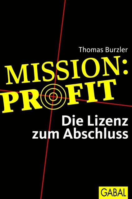 Thomas Burzler - Mission Profit, E-bok