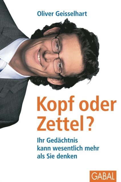 Oliver Geisselhart - Kopf oder Zettel?, E-bok