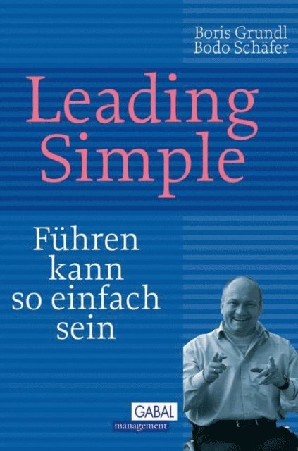Bodo Schafer, Boris Grundl - Leading Simple, E-bok