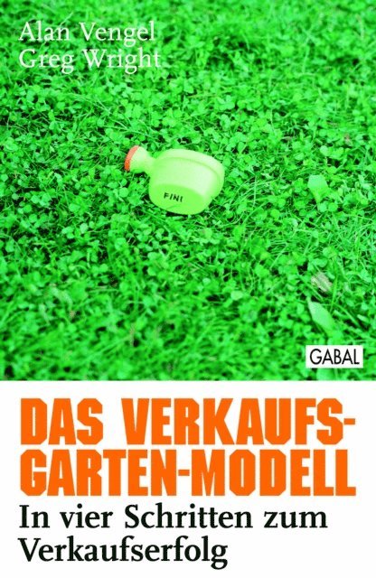 Greg Wright, Alan Vengel - Das Verkaufs-Garten-Modell, E-bok