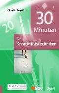 30 Minuten fÃ¼r KreativitÃ¿tstechniken