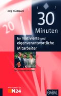 30 Minuten fÃ¼r motivierte und eigenverantwortliche Mitarbeiter