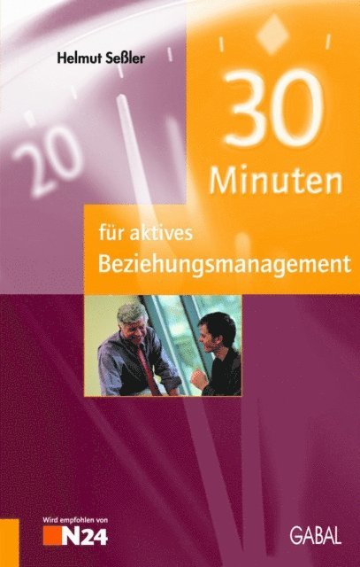 Helmut Seler - 30 Minuten für aktives Beziehungsmanagement, E-bok