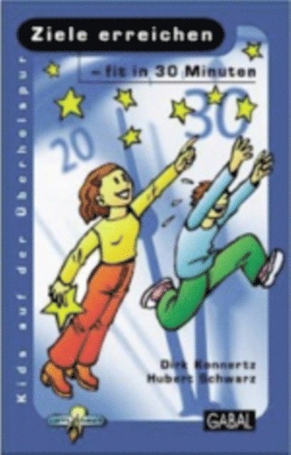 Hubert Schwarz, Dirk Konnertz - Ziele erreichen - fit in 30 Minuten, E-bok
