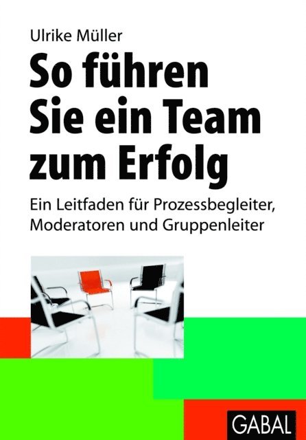 Ulrike Muller - So führen Sie ein Team zum Erfolg, E-bok