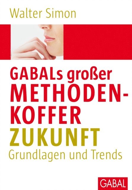Walter Simon - GABALs großer Methodenkoffer. Zukunft, E-bok