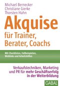 Akquise für Trainer, Berater, Coachs