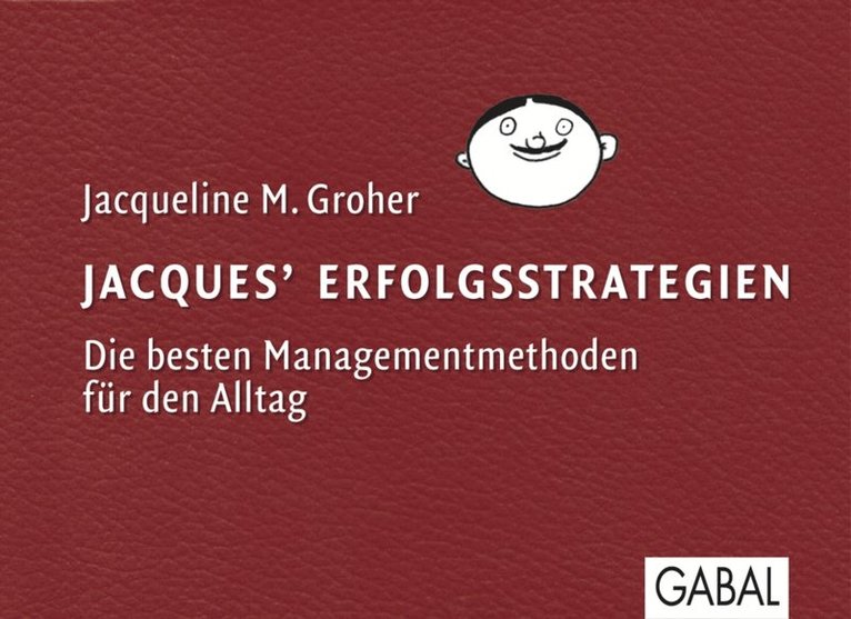 Jacqueline M. Groher - Jacques Erfolgsstrategien, E-bok