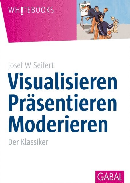 Josef W. Seifert - Visualisieren Präsentieren Moderieren, E-bok