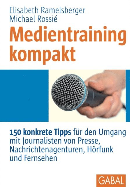 Michael Rossie, Elisabeth Ramelsberger - Medientraining kompakt, E-bok
