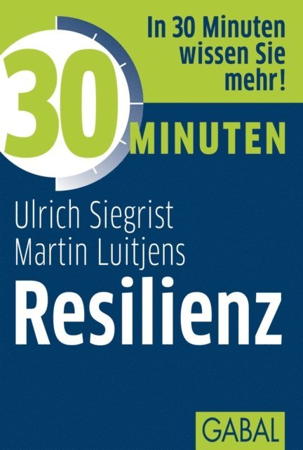 Martin Luitjens, Ulrich Siegrist - 30 Minuten Resilienz, E-bok