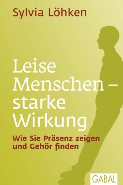 Sylvia Lohken - Leise Menschen – starke Wirkung, E-bok