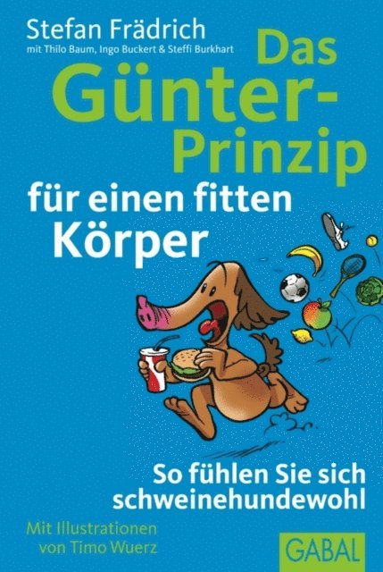 Steffi Burkhart, Ingo Buckert, Thilo Baum, Stefan Fradrich - Das Günter-Prinzip für einen fitten Körper, E-bok