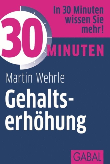 Martin Wehrle - 30 Minuten Gehaltserhöhung, E-bok