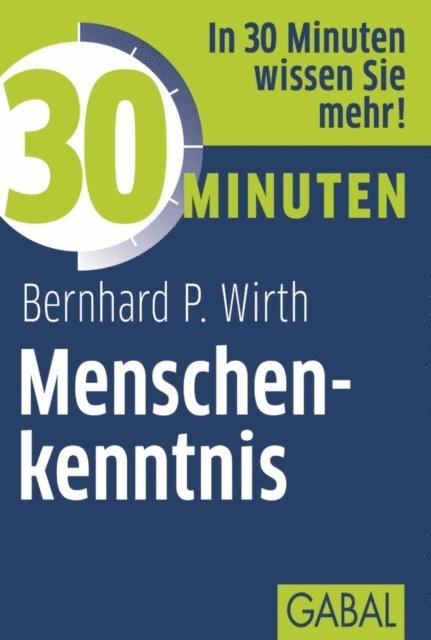 Bernhard P. Wirth - 30 Minuten Menschenkenntnis, E-bok. Tillgänglighet: Lägg i varukorg