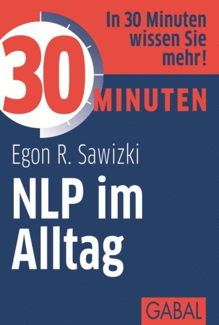 Egon R. Sawizki - 30 Minuten NLP im Alltag, E-bok. Tillgänglighet: Lägg i varukorg